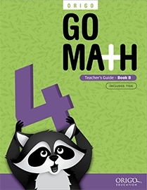 ORIGO GO Math Grade 4 – Book B Teacher’guide TH&EN